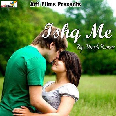 Ishq Me 专辑 Umesh Kumar