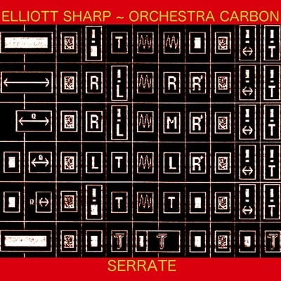 Serrate 專輯 Elliott Sharp