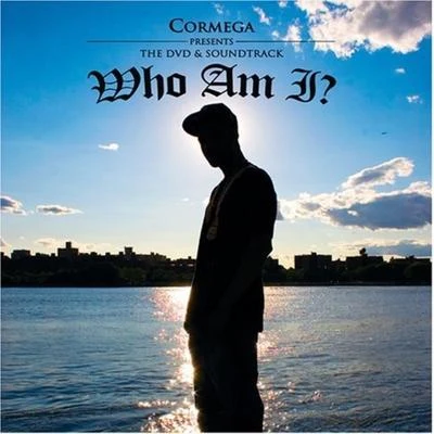 Cormega Who Am I?