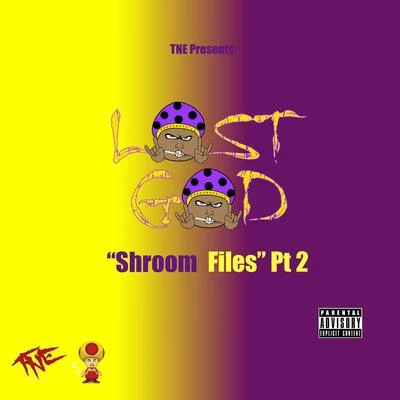 Shroom Files, Pt. 2 - EP 專輯 Lost God