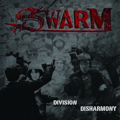 Division & Disharmony 专辑 Swarm