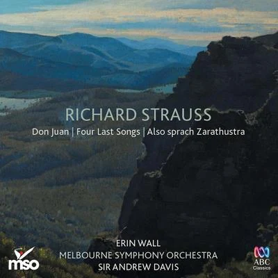 Richard Strauss: Don Juan – Four Last Songs – Also sprach Zarathustra 专辑 Melbourne Symphony Orchestra/Elizabeth Connell/Antoinette Halloran/Opera Australia Orchestra/Seraphim Trio