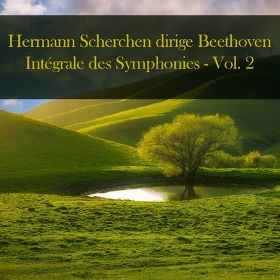 Hermann Scherchen dirige Beethoven: Intégrale des Symphonies, Vol. 2 專輯 Hermann Scherchen