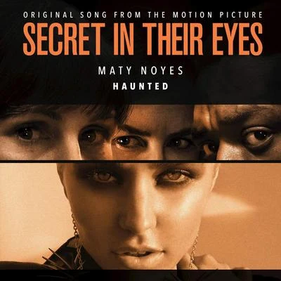 Haunted (From "Secret in Their Eyes") 專輯 Maty Noyes/adam&steve