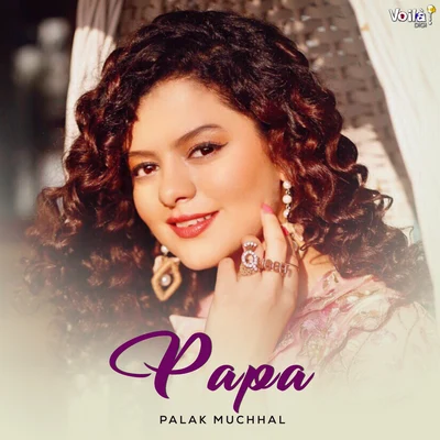 Papa 专辑 Puneet Dixit/Harish Raut/Palak Muchhal/Ankit Tiwari