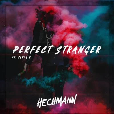 Perfect Stranger 專輯 Hechmann