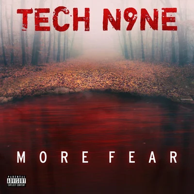 MORE FEAR 專輯 Tech N9ne