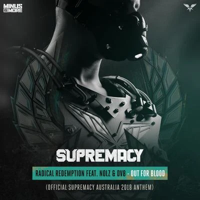 Radical RedemptionAct of Rage Out For Blood (Official Supremacy Australia 2018 Anthem)