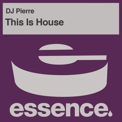 DJ Pierre This Is House 歌詞