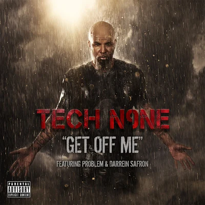 Get Off Me - Single 專輯 Tech N9ne