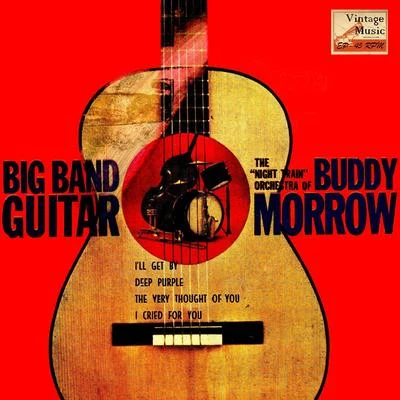 Buddy Morrow Vintage Dance Orchestras No. 185 - EP: Big Band Guitar