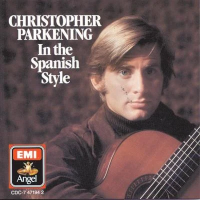 In The Spanish Style 專輯 Christopher Parkening