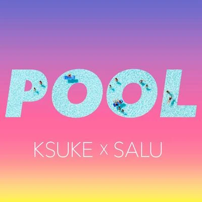 Pool (Remix) 專輯 SEANN BOWE/KSUKE