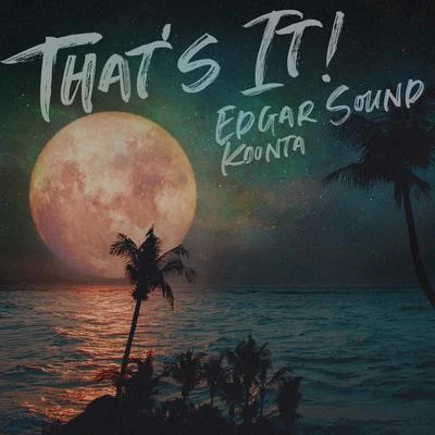 Thats It! 專輯 Edgar Sound/Kinnie Lane/Steve Wu