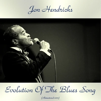 Evolution of the Blues Song 專輯 Jon Hendricks