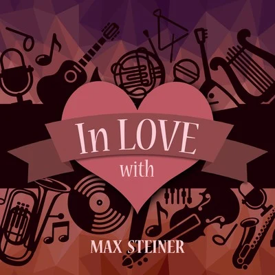 In Love with Max Steiner 專輯 Max Steiner/Dooley Wilson