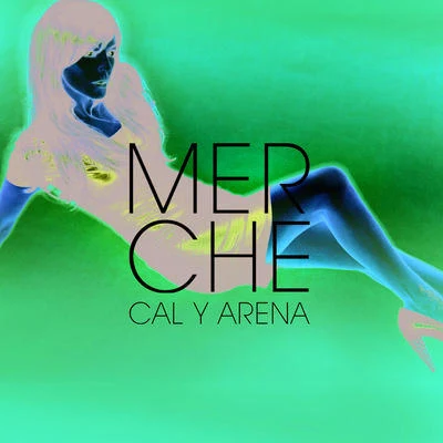 Cal y Arena 专辑 Merche