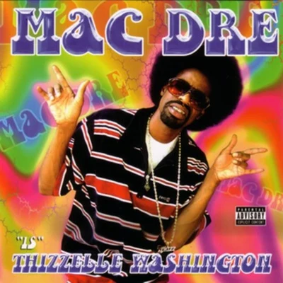 Thizzelle Washington 專輯 Mac Dre