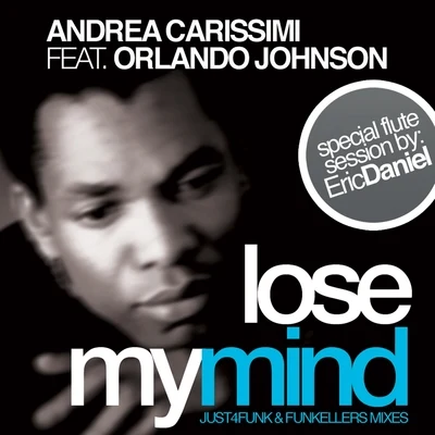 Lose My Mind 专辑 Andrea Carissimi