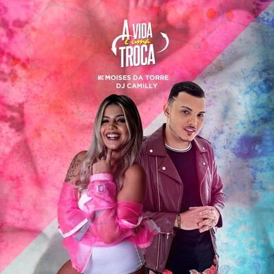 A Vida É uma Troca 专辑 DJ Rennan da Penha/MC Moisés da Torre