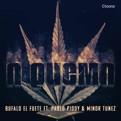 A Quema (feat. Pablo Piddy & Minor Tunez) 專輯 El Manin 23/Pablo Piddy