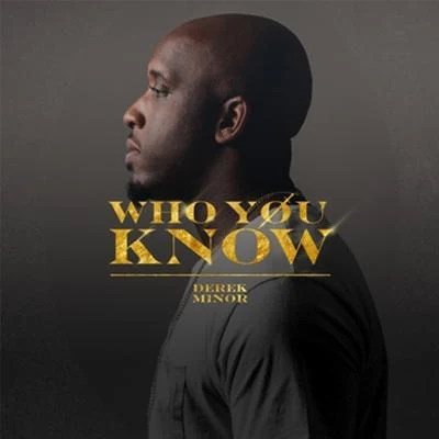 Who You Know 专辑 Shannon Sanders/Derek Minor/Fisk Jubilee Singers