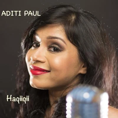 Aditi PaulShail Hada Haqiiqii - Single