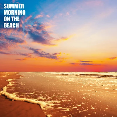 Summer Morning on the Beach: 2019 Relaxing Chillout Beats, Positive Vibes for Celebrating Summer Vacation, No Stress, No Worries, Electronic Hot Vibes 專輯 Bachelorette Party Music Zone/Dj. Juliano BGM