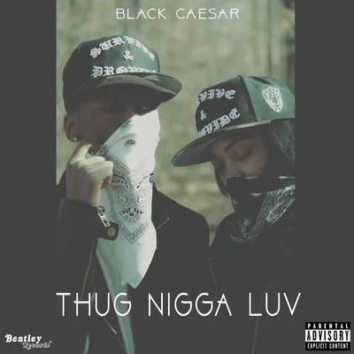 Thug Luv 專輯 Black Caesar/Gatto Guitarra/Bank Of Sound/Rainold Monlove/Pianogroove