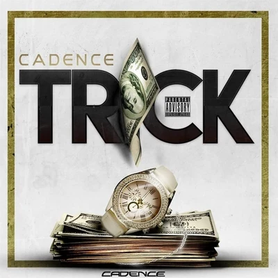 Trick 专辑 Cadence/Rasco/es/Rusty Grammar/Faynt Amor