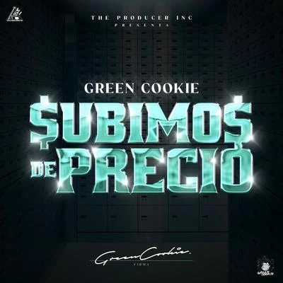 Subimos de Precio 專輯 Papi Sousa/Green Cookie