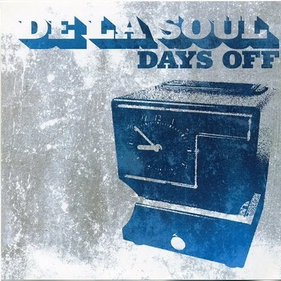 Days Off 專輯 De La Soul