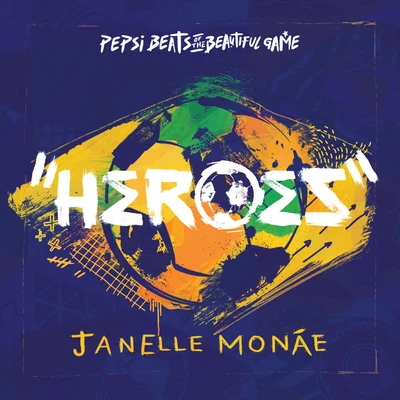 Heroes 专辑 Janelle Monáe