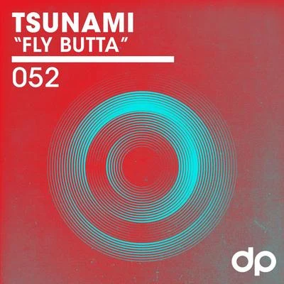 Fly Butta 專輯 Tsunami