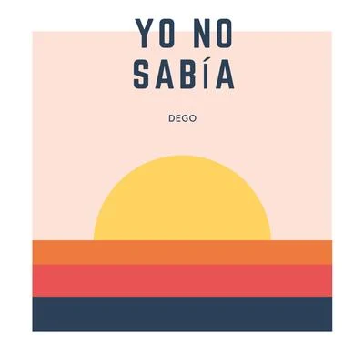 Yo No Sabia 專輯 Dego/Omiki