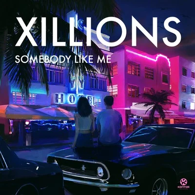 Somebody Like Me 專輯 Xillions