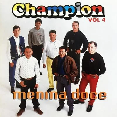 Menina Doce, Vol. 4 专辑 Champion