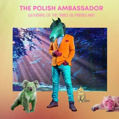 The Polish Ambassador Gathering of the Tribes (& Friends Mix)