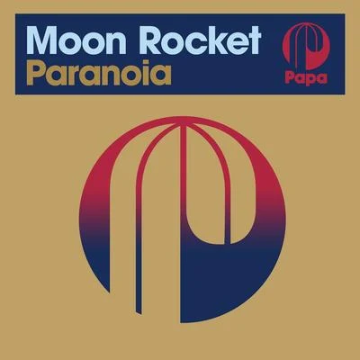 Paranoia 專輯 Moon Rocket