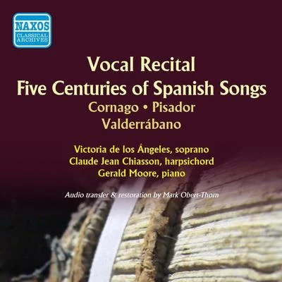 Vocal Recital: Angeles, Victoria de los - CORNAGO, J.PISADOR, D.VALDERRABANO, E. de (Five Centuries of Spanish Songs) (1949-1955) 專輯 Nicola Monti/Victoria de los Ángeles