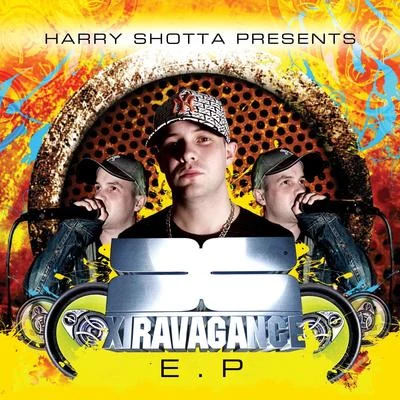 XyphonHarry Shotta Xtravagance