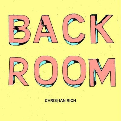 BACK ROOM 專輯 Kris Bowers/Christian Rich/High Klassified/Yoshi Flower/Tunji Ige