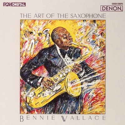 The Art of the Saxophone 專輯 Bennie Wallace