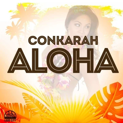 Aloha 專輯 Conkarah