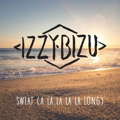 Sweat (A La La La La Long) 專輯 Izzy Bizu/Honne