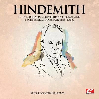 Hindemith: Ludus Tonalis, counterpoint, tonal and technical studies for the piano (Digitally Remastered) 专辑 Paul Hindemith