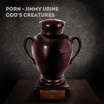 Gods Creatures (Jimmy Urine Remix) 專輯 Jimmy Urine