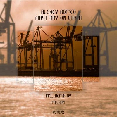 First Day On Earth (Incl. Remix by Michon) (Stream Edition) 專輯 Alexey Romeo/Sevenever/Timmy Kos/Alexey Union/WilyamDeLove