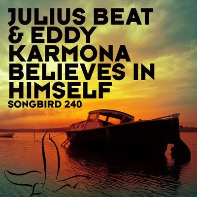 Believes In Himself 专辑 Julius Beat/R3dub