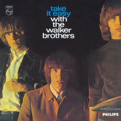 Take It Easy With The Walker Brothers (Deluxe Edition) 專輯 The Walker Brothers